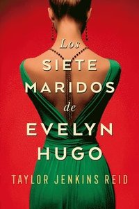 Siete Maridos de Evelyn Hugo, Los (häftad)