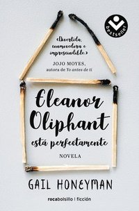 Eleanor Oliphant Está Perfectamente / Eleanor Oliphant Is Completely Fine (häftad)