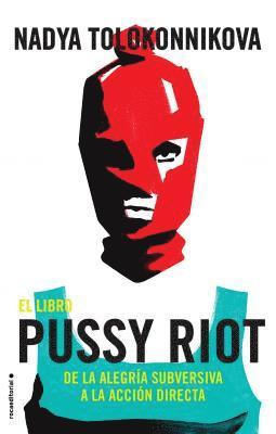 Manual Pussy Riot Para La Revolucion (hftad)