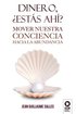 Dinero, �est�s ah�?