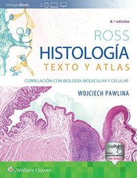 Ross. Histologia: Texto y atlas (inbunden)