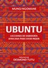 Ubuntu. Lecciones de Sabiduría Africana / Everyday Ubuntu: Living Better Together, the African Way