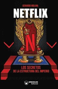 Netflix. Los secretos de la estructura del Imperio (hftad)