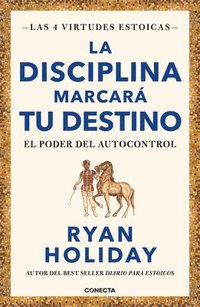 La Disciplina Marcará Tu Destino / Discipline Is Destiny: The Power of Self-Cont Rol (häftad)