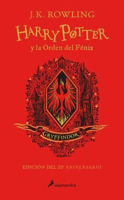 Harry Potter Y La Orden del Fnix (20 Aniv. Gryffindor) / Harry Potter and the O Rder of the Phoenix (Gryffindor) (inbunden)