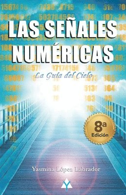 Las Señales Numéricas: La Guía del cielo (inbunden)