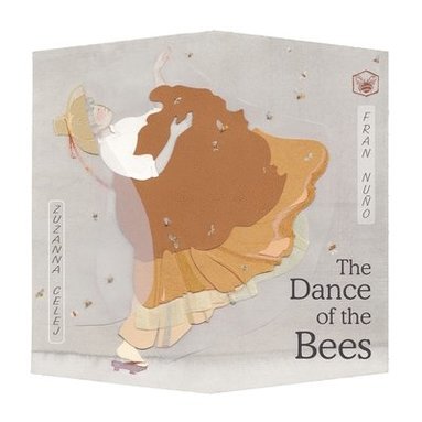 The Dance of the Bees (inbunden)