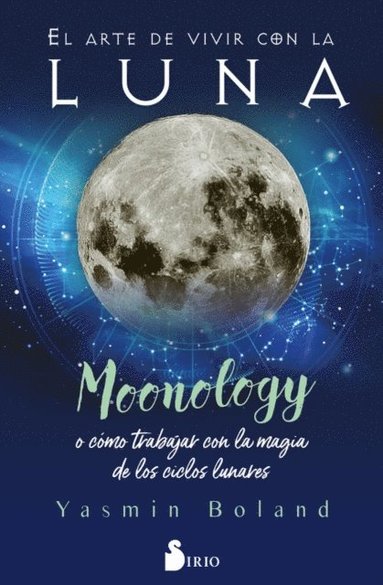 El arte de vivir con la luna (inbunden)