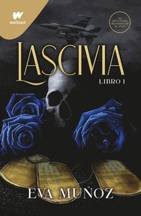 Lascivia. Libro 1 / Lascivious Book 1 (hftad)