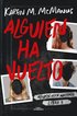 Alguien Ha Vuelto / One of Us Is Back