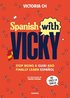 Spanish with Vicky / Spanish with Vicky: Stop Being Such a Tourist and Finally Learn Espa�ol