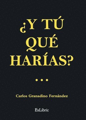 ¿Y tú qué harías? (inbunden)