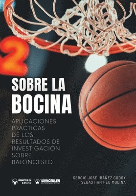 Sobre la bocina. Aplicaciones prácticas de los resultados de investigación sobre baloncesto (häftad)