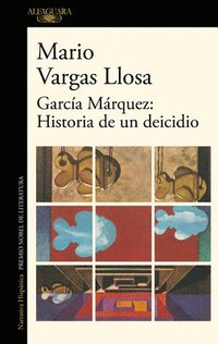 Garcia Marquez: historia de un deicidio / Garcia Marquez: Story of a Deicide (häftad)