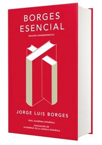 Borges Esencial. Edicin Conmemorativa / Essential Borges: Commemorative Edition (inbunden)