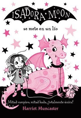 Isadora Moon Se Mete En Un L�o / Isadora Moon Gets in Trouble = Isadora Moon Gets in Trouble (h�ftad)