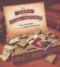 El Diario de las Cajas de Fosforos = The Matchbox Diary (inbunden)