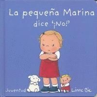 La Pequea Marina Dice No!- Little Marina Says No (inbunden)