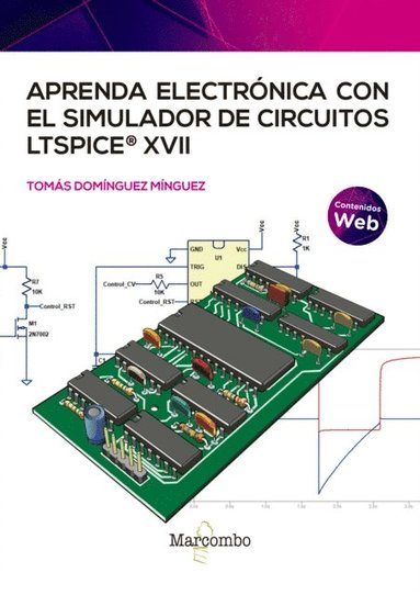 Aprenda electrÃ³nica con el simulador de circuitos LTspice XVII (inbunden)