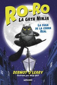La Fuga de la Cobra Real / Toto the Ninja Cat and the Great Snake Escape (inbunden)