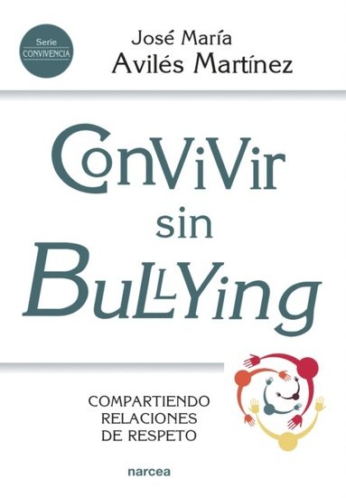 Convivir sin bullying (inbunden)