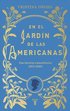 En El Jard�n de Las Americanas / In the Garden of the Americans