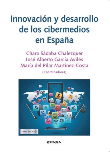 Innovación y desarrollo de los cibermedios en España (inbunden)