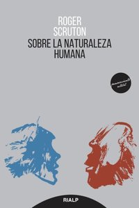 Sobre La Naturaleza Humana - Ebok - Roger Scruton (9788432149641) | Bokus