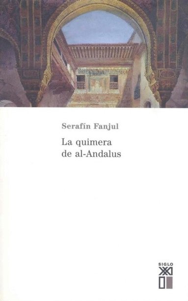 La quimera de Al-Andalus (h�ftad)