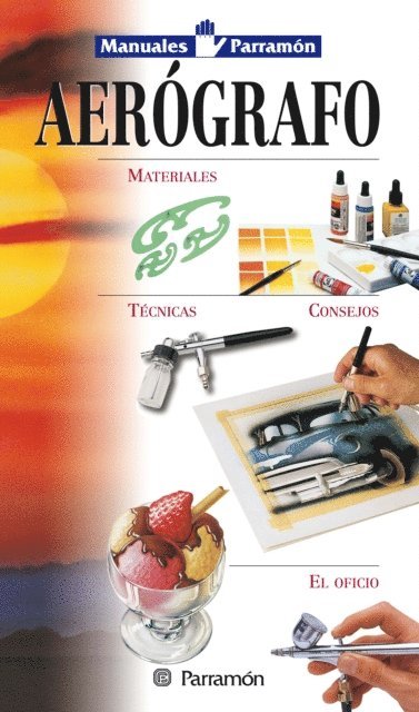 Manuales ParramÃ³n: AerÃ³grafo (inbunden)
