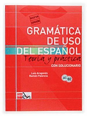 Gramatica de uso del Espanol - Teoria y practica (hftad)