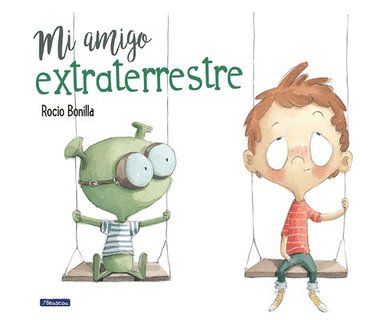 Mi Amigo Extraterrestre / My Alien Friend (inbunden)