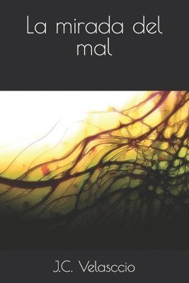 mirada del mal (inbunden)