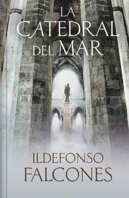 La Catedral del Mar (Edicin Limitada) / The Cathedral of the Sea (Limited Edition) (inbunden)