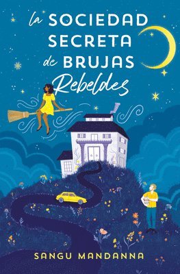 La Sociedad Secreta de Brujas Rebeldes / The Very Secret Society of Irregular Witches (hftad)