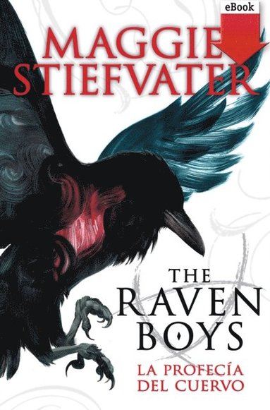 The raven boys: La profecÃ¿a del cuervo (inbunden)