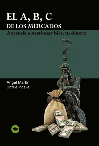 El A, B, C De Los Mercados. (inbunden)