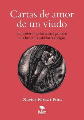 Cartas de amor de un viudo. El misterio de las almas gemelas a la luz de la sabiduría antigua (häftad)