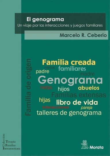 El Genograma: Un viaje por las interacciones y juegos familiares (inbunden)
