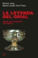 La leyenda del Grial : desde una perspectiva psicol�gica
