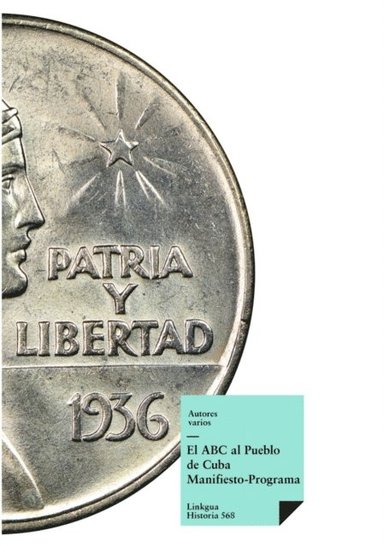 El ABC al Pueblo de Cuba: Manifiesto-Programa (hftad)