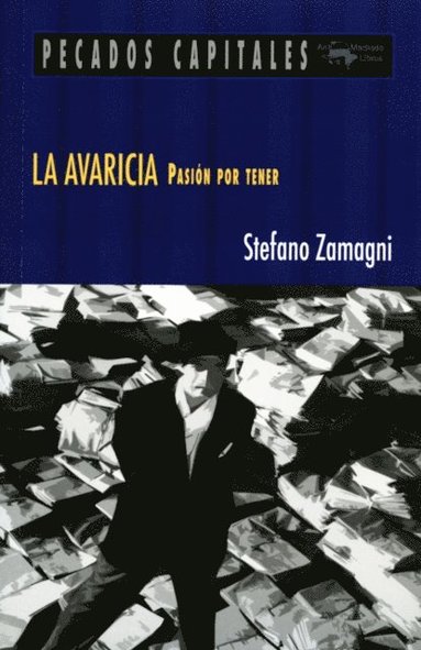 La avaricia (häftad)