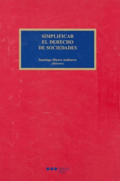Simplificar el derecho de sociedades (h�ftad)