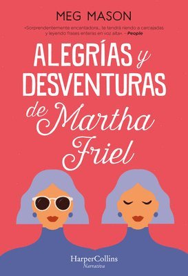 Alegras y desventuras de Martha Friel (hftad)