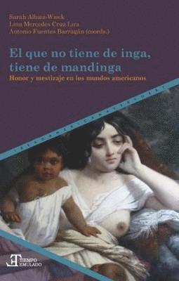 El que no tiene de inga, tiene de mandinga (häftad)