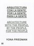 Architecture with the People, by the People, for the People