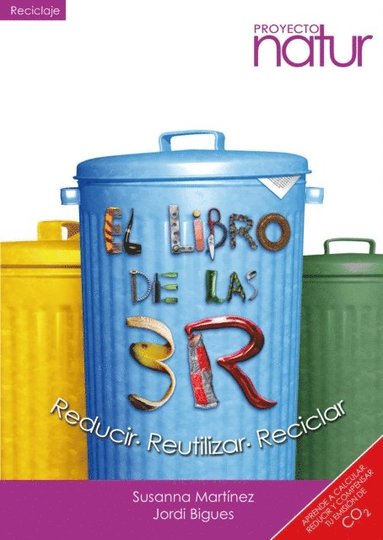 El libro de las tres Reducir, Reciclar y Reutilizar Susana