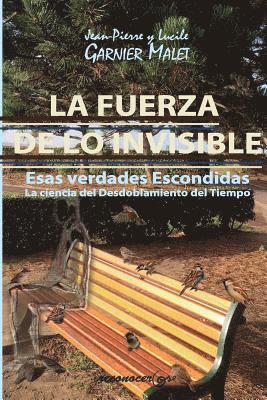 La Fuerza de lo Invisible (inbunden)