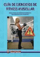 Guia de Ejercicios de Fitness Muscular. Bases Para Un Acondicionamiento Neuromuscular Saludable (häftad)