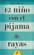 El Ni�o Con El Pijama de Rayas/ The Boy in the Striped Pajamas = The Boy in the Striped Pajamas
